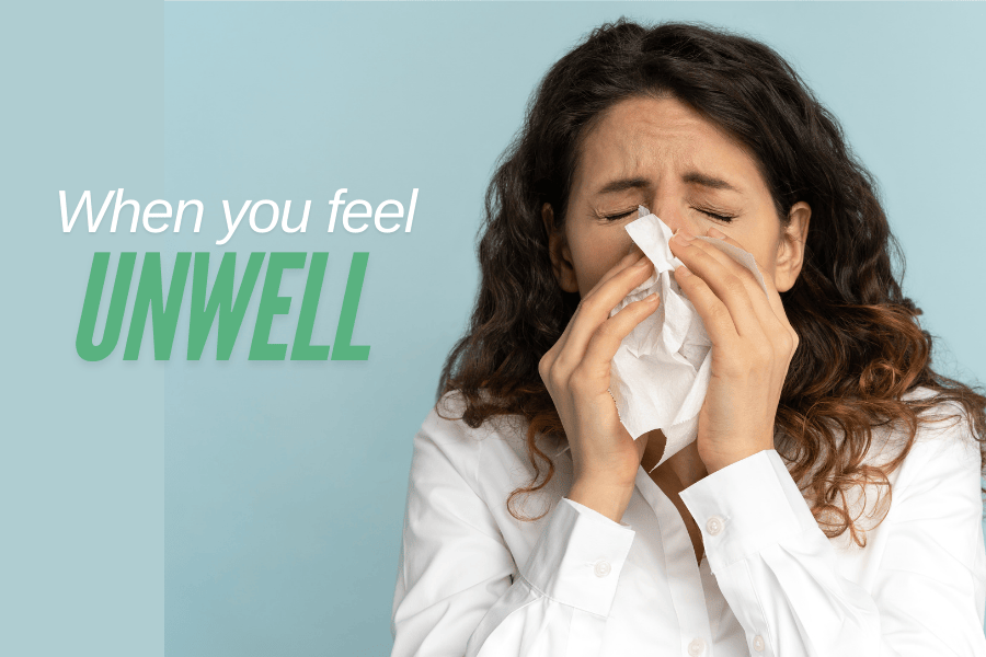 What to do when you are feeling sick